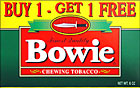 BOWIE CHEWING TOBACCO -PROMOTIONAL CARTON 